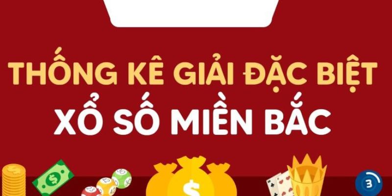 Thống kê giải đặc biệt tổng hợp các con số đã về Thống kê giải đặc biệt tổng hợp các con số đã về