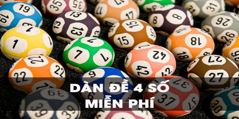 Dàn đề 4 số miễn phí là gì? Dàn đề 4 số miễn phí là gì?