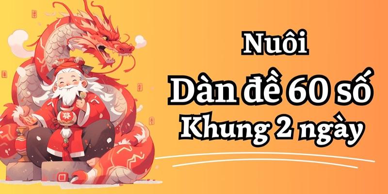 Nuôi dàn 60 như nào cho chuẩn? Nuôi dàn 60 như nào cho chuẩn?