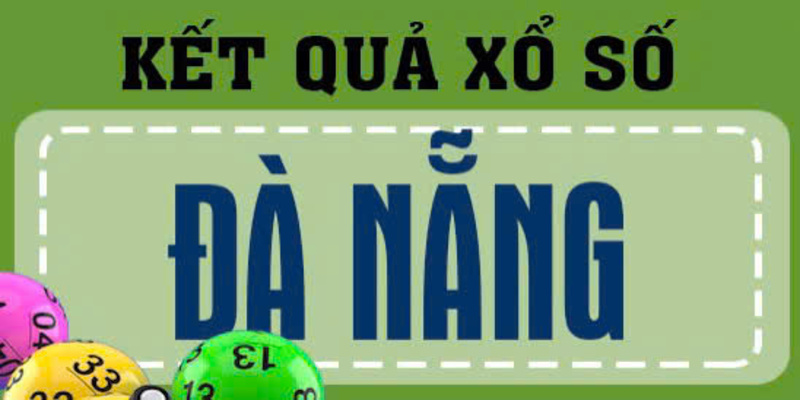 Kết quả xổ số Đà Nẵng Kết quả xổ số Đà Nẵng