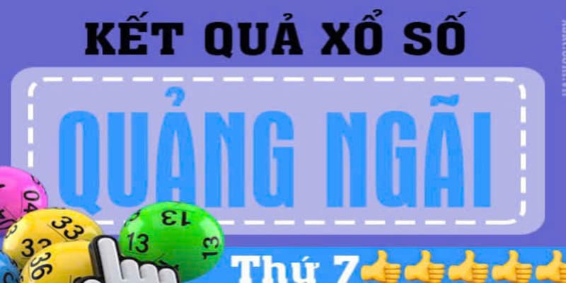 Kết quả xổ số Quảng Ngãi thứ 7 mỗi tuần Kết quả xổ số Quảng Ngãi thứ 7 mỗi tuần
