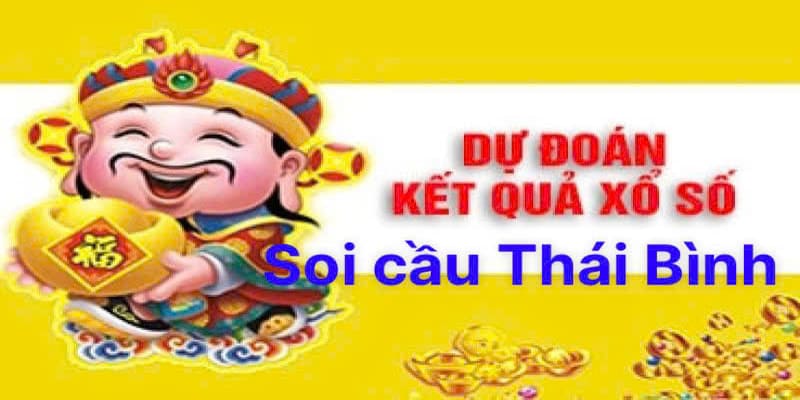 Soi cầu Thái Bình - Thần tài cho mọi người Soi cầu Thái Bình - Thần tài cho mọi người